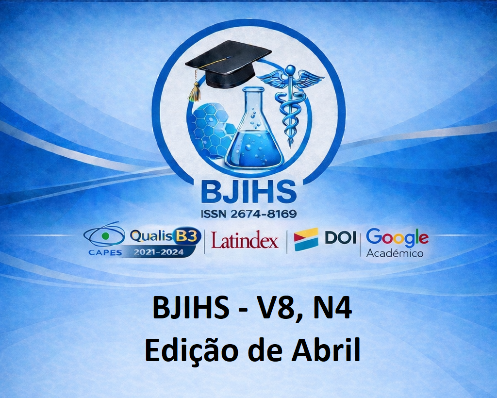 					Visualizar v. 8 n. 4 (2026): BJIHS QUALIS B3 - FATOR DE IMPACTO SJIF 5.807 - ÍNDICE H 19
				