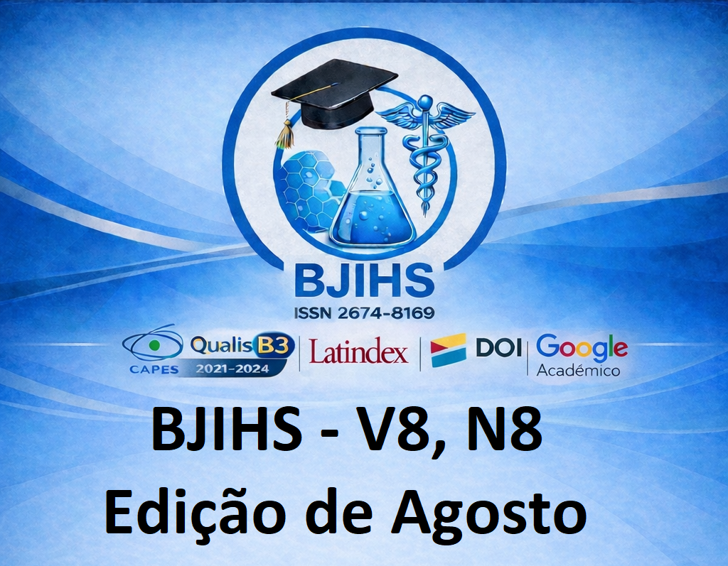 					Visualizar v. 8 n. 8 (2026): BJIHS QUALIS B3 - FATOR DE IMPACTO SJIF 5.807 - ÍNDICE H 19
				